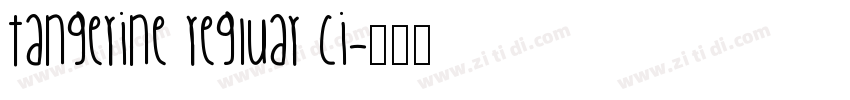 tangerine regluar ci字体转换
